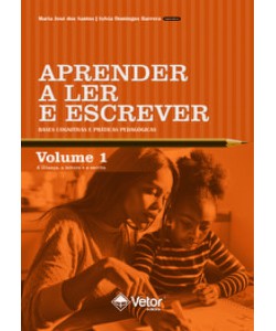 Aprender a Ler e Escrever: Bases Cognitivas e Práticas Pedagógicas